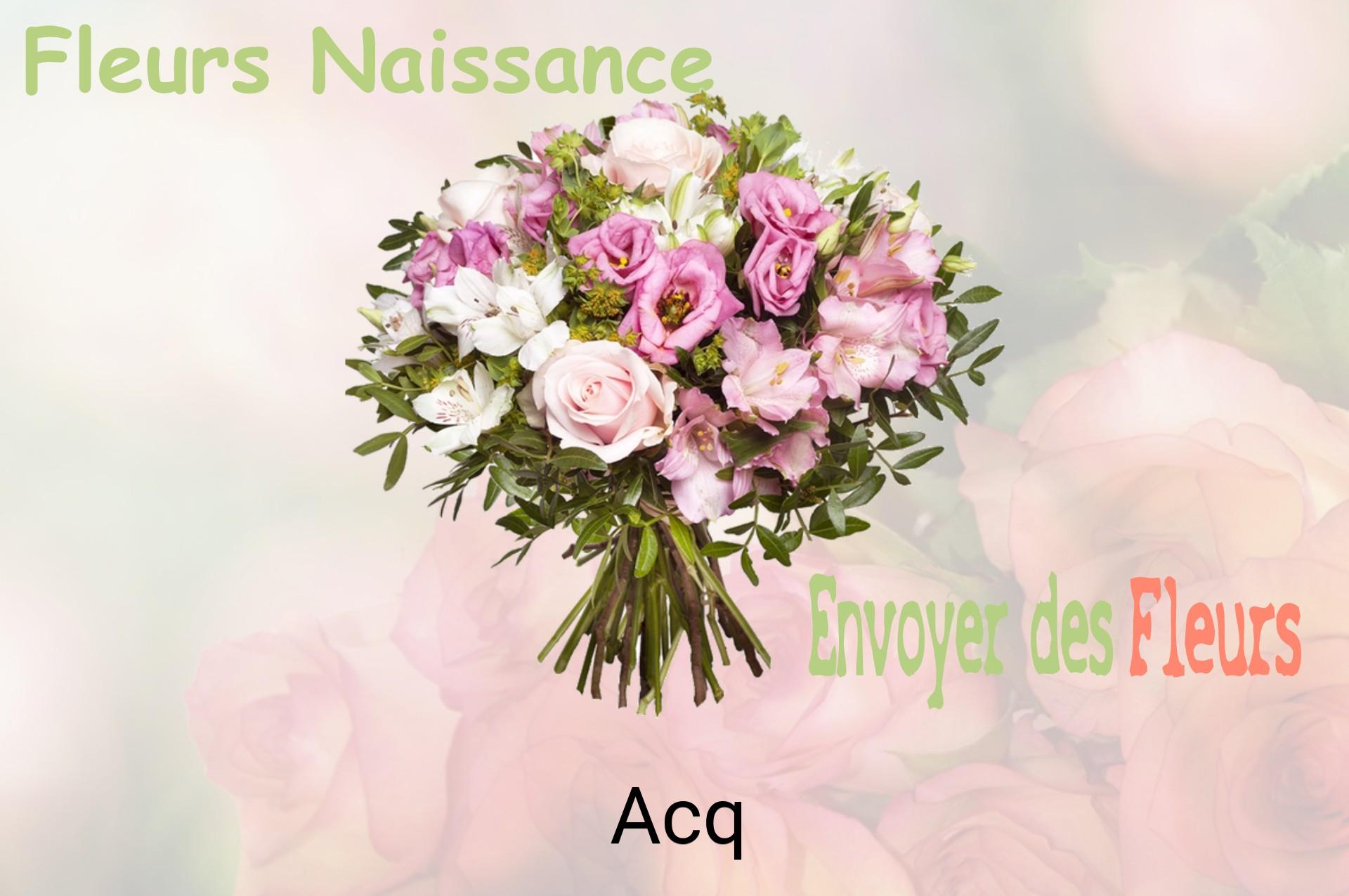 Bouquet de fleurs de naissance livré à Acq